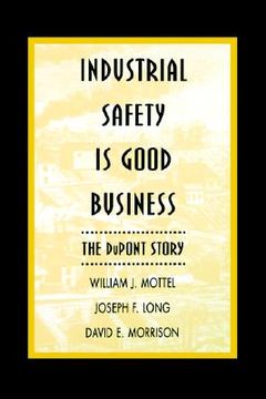 portada industrial safety is good business: the dupont story (in English)
