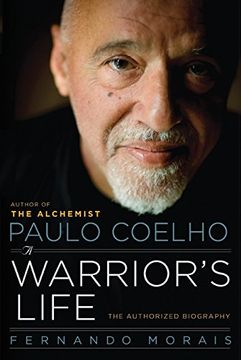 portada Paulo Coelho: A Warrior's Life: The Authorized Biography (en Inglés)
