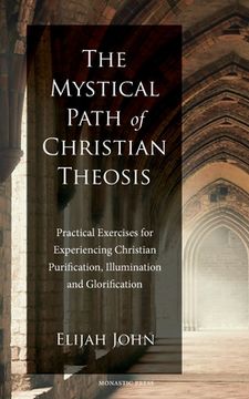 portada The Mystical Path of Christian Theosis (en Inglés)
