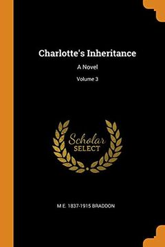 portada Charlotte's Inheritance: A Novel; Volume 3 (en Inglés)