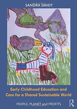 portada Early Childhood Education and Care for a Shared Sustainable World: People, Planet and Profits (en Inglés)