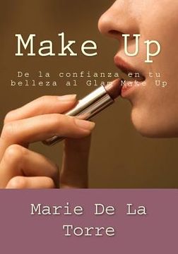 portada Make Up: De la confianza en tu belleza al Glam Make Up