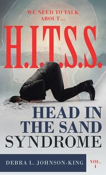 portada WE NEED TO TALK ABOUT...H.I.T.S.S. (Head in the Sand Syndrome) Vol. 1 (en Inglés)