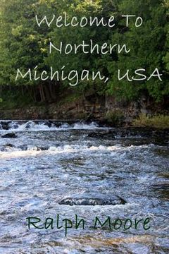 portada Welcome To Northern Michgian, USA (en Inglés)