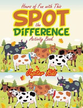portada Hours of Fun with This Spot the Difference Activity Book