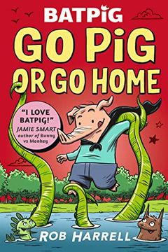 portada Batpig: Go pig or go Home 