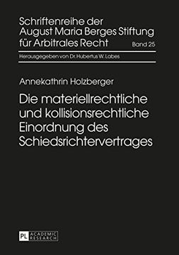 portada Die Materiellrechtliche und Kollisionsrechtliche Einordnung des Schiedsrichtervertrages (en Alemán)