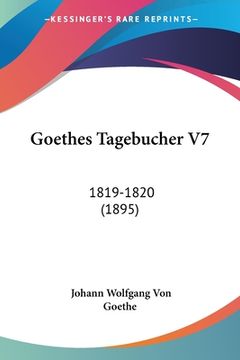 portada Goethes Tagebucher V7: 1819-1820 (1895) (in German)