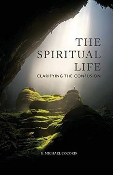 portada The Spiritual Life: Clarifying the Confusion