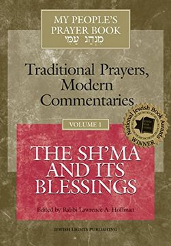 portada My People's Prayer Book, Vol. 1: Traditionalprayers, Modern Commentaries--The Sh'ma and its Blessings (en Inglés)