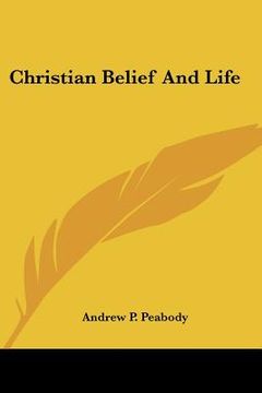 portada christian belief and life (in English)