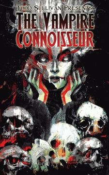 portada Todd Sullivan Presents: The Vampire Connoisseur (en Inglés)