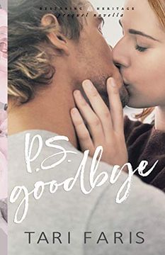 portada P. S. Goodbye (Prequel Novella) (Restoring Heritage Novella Collection) (en Inglés)