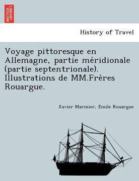 portada Voyage pittoresque en Allemagne, partie méridionale (partie septentrionale). Illustrations de MM.Frères Rouargue. (in French)