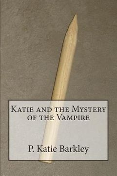 portada Katie and the Mystery of the Vampire (in English)