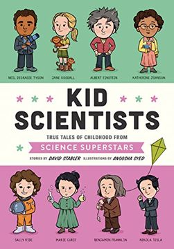 portada Kid Scientists: True Tales of Childhood From Science Superstars (Kid Legends) (en Inglés)