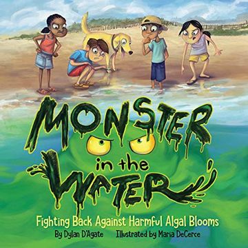 portada Monster in the Water: Fighting Back Against Harmful Algal Blooms (en Inglés)