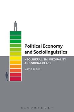 portada Political Economy and Sociolinguistics: Neoliberalism, Inequality and Social Class (in English)