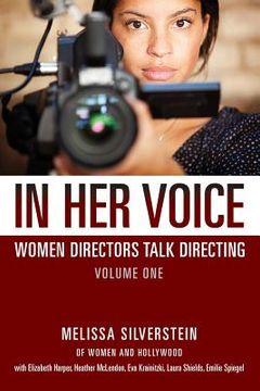 portada In her Voice: Women Directors Talk Directing: 1 (in English)