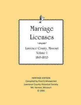 portada Lawrence County Missouri Marriages 1845-1870: With Barry County Marriages 1835-1845 (in English)