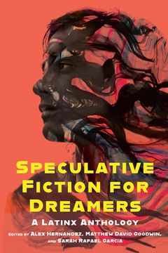 portada Speculative Fiction for Dreamers: A Latinx Anthology (in English)