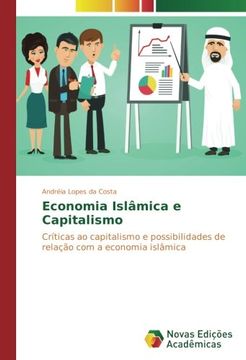 portada Economia Islâmica e Capitalismo: Críticas ao capitalismo e possibilidades de relação com a economia islâmica (Portuguese Edition)