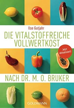 portada Die Vitalstoffreiche Vollwertkost Nach dr. M. O. Bruker (en Alemán)
