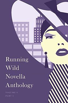 portada Running Wild Novella Anthology, Volume 6: Book 1 (Running Wild Novella Anthology, 6) (en Inglés)
