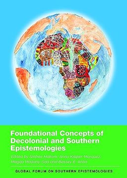 portada Foundational Concepts of Decolonial and Southern Epistemologies (Global Forum on Southern Epistemologies, 3) (in English)