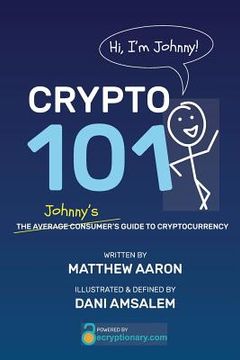 portada Crypto 101: Johnny's Guide to Cryptocurrency (en Inglés)