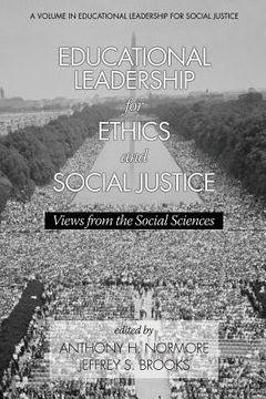 portada Educational Leadership for Ethics and Social Justice: Views from the Social Sciences (en Inglés)