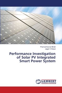 portada Performance Investigation of Solar PV Integrated Smart Power System