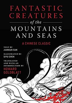 portada Fantastic Creatures of the Mountains and Seas: A Chinese Classic (in English)
