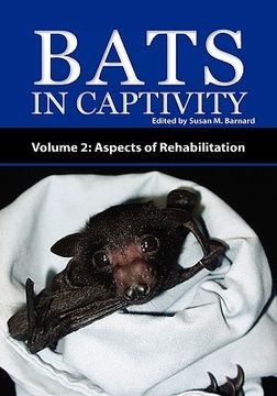 portada bats in captivity - volume 2: aspects of rehabilitation (en Inglés)