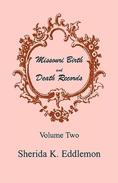 portada missouri birth and death records, volume two (en Inglés)