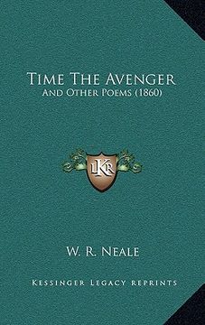 portada time the avenger: and other poems (1860) (in English)