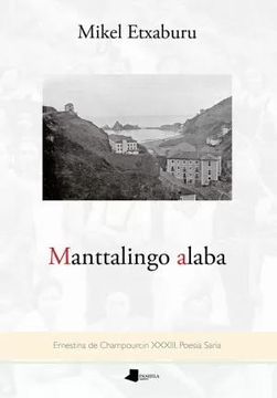 portada Manttalingo Alaba (Ernestina de Champourcin Xxxiii Poesia Saria) (in Basque)