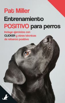 portada Entrenamiento Positivo Para Perros (in Spanish)