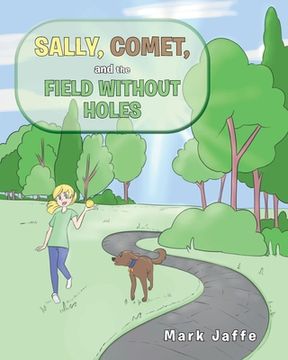 portada Sally, Comet, And The Field Without Holes (en Inglés)