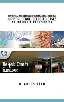 portada contextual foundations of international criminal jurisprudence: selected cases an insider's perspective