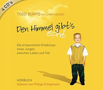 portada Den Himmel Gibt's Echt: Die Erstaunlichen Erlebnisse Eines Jungen Zwischen Leben und tod (en Alemán)