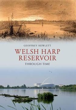 portada welsh harp reservoir through time (in English)