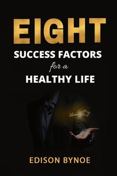 portada Eight Success Factors for a Healthy Life (en Inglés)