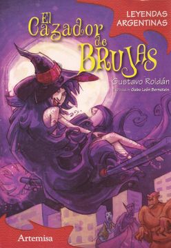 portada El Cazador de Brujas y Otras Leyendas Argentinas (in Spanish)