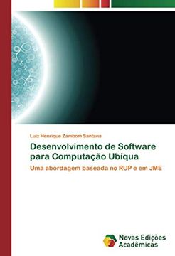 portada Desenvolvimento de Software Para Computação Ubíqua: Uma Abordagem Baseada no rup e em jme