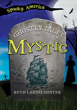 portada The Ghostly Tales of Mystic (en Inglés)