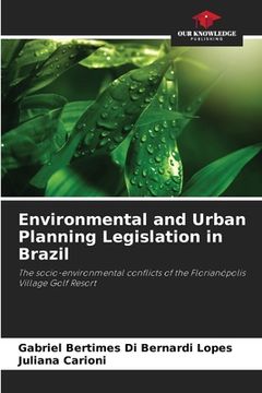 portada Environmental and Urban Planning Legislation in Brazil (en Inglés)