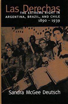 portada "Las Derechas": The Extreme Right in Argentina, Brazil, and Chile, 1890-1939 
