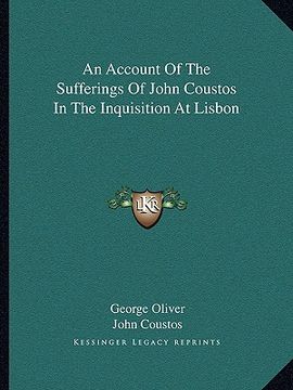 portada an account of the sufferings of john coustos in the inquisition at lisbon