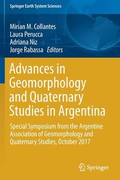 portada Advances in Geomorphology and Quaternary Studies in Argentina: Special Symposium from the Argentine Association of Geomorphology and Quaternary Studie